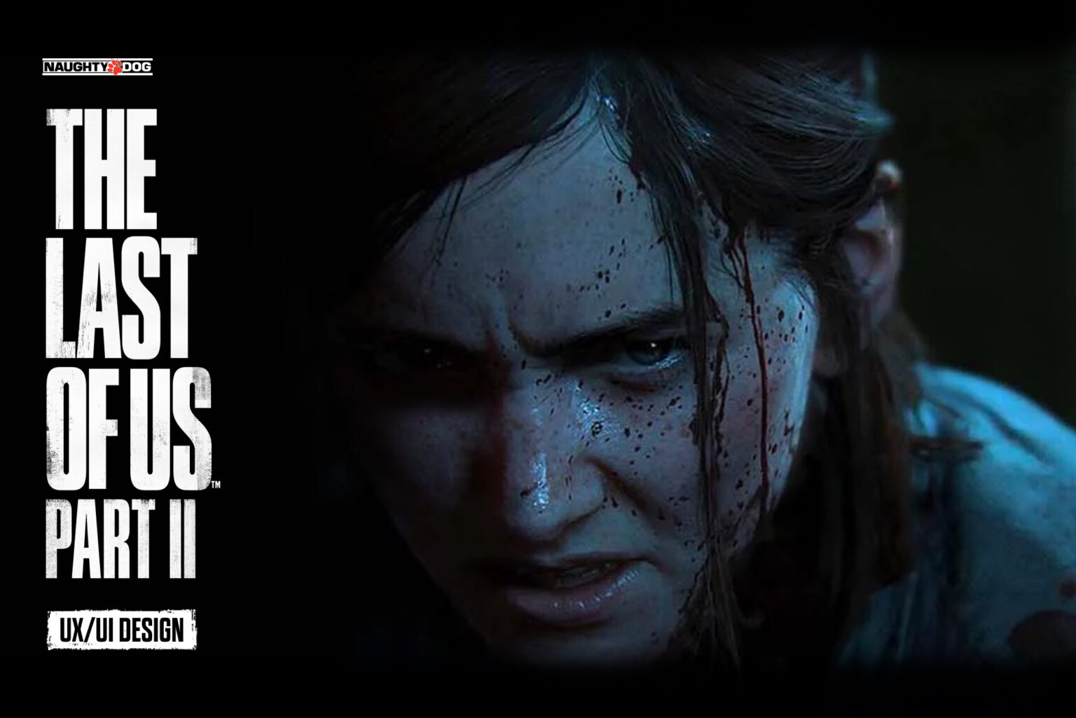 The last of us part 2 - UX/UI DESIGN